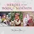 Heroes of the Book of Mormon Board Book by  Toni Sorenson Brown