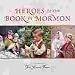 Heroes of the Book of Mormon Board Book