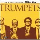 Trumpets by Mike Vax