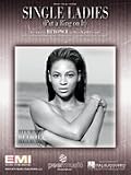 Single Ladies (Put a Ring on It) (Piano Vocal, Sheet music)