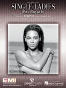 Single Ladies (Put a Ring on It) (Piano Vocal, Sheet music)