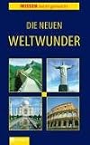 Die neuen Weltwunder - Angelika Tiefenbacher