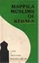 Mappila Muslims of Kerala; A Study in Islamic Trends
