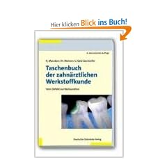 Taschenbuch der zahn�rztlichen Werkstoffkunde: Vom Defekt zur Restauration