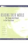 Buy : Reading Their World: The Young Adult Novel in the Classroom