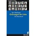 Ordnungen der Liebe: Ein Kurs-Buch