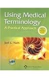 Using Medical Terminology: A Practical Approach