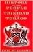 History of the People of Trinidad & Tobago