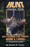 Hunt Alaska Now Self-Guiding For Trophy Moose & Caribou