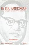 Dr. B.R. Ambedkar: A Study in Just Society