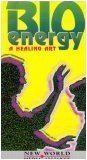 Bioenergy: A Healing Art