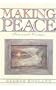 Making Peace: Personal Essays