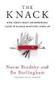 The Knack: How Street-smart Entrepreneurs Learn to Handle Whatever Comes Up