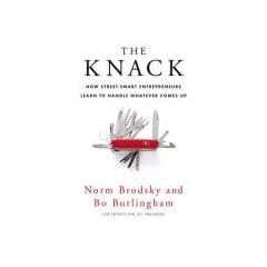 The Knack: How Street-smart Entrepreneurs Learn to Handle Whatever Comes Up