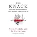 The Knack: How Street-smart Entrepreneurs Learn to Handle Whatever Comes Up