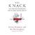 The Knack: How Street-smart Entrepreneurs Learn to Handle Whatever Comes Up