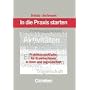 In die Praxis starten: Praktikumsleitfaden f�r Erzieher/innen in Heim und Jugendarbeit