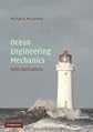 Ocean engineering mechanics : with applications