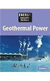 Geothermal Power (Energy Now and in the Future)