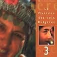 Le Mystère des voix Bulgares Vol.3