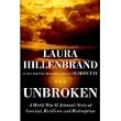by Laura Hillenbrand (Author)Edward Herrmann (Reader)Unbroken: A World War II Story of Survival, Resilience, and Redemption [Audiobook, Unabridged] [Audio CD]