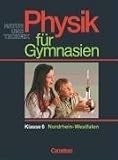 Physik f&uuml;r Gymnasien - Natur und Technik - Nordrhein-Westfalen: Physik f&uuml;r Gymnasien, Sekundarstufe I, L&auml;nderausg - D f&uuml;r Nordrhein-Westfalen, 6 - Schuljahr - Bernd Heepmann, Dr. Heinz Muckenfu&szlig;, Wilhelm Schr&ouml;der, Dr. Leonhard Stiegler