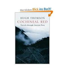Cochineal Red: Travels Through Ancient Peru