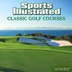 Sports Illustrated Classic Golf Courses 2009 Wall Calendar