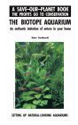Biotope Aquarium (A Save-Our-Planet Book)