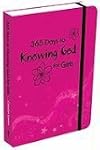 365 Days to Knowing God-Girls