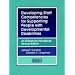 Developing Staff Competencies for Supporting People With Developmental Disabilities: An Orientation Handbook