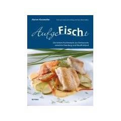 Aufgefischt: Die besten Fischrezepte aus Restaurants zwischen Hamburg und Nordfriesland