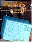 Blueprint Reading for Machinists - Intermediate (Delmar Print Reading Series) by David L. Taylor (1992-06-16)