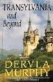 Transylvania and beyond