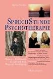 Sprechstunde Psychotherapie: Krisen - Krankheiten an Leib und Seele - Wege zur Bew&auml;ltigung - 