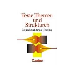 Texte, Themen und Strukturen - Bisherige allgemeine Ausgabe: Sch�lerbuch: F�r allgemeinbildende Schulen