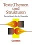 Texte, Themen und Strukturen - Bisherige allgemeine Ausgabe: Sch�lerbuch: F�r allgemeinbildende Schulen