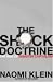 Books : The Shock Doctrine: The Rise of Disaster Capitalism