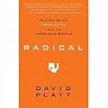Radical: Taking Back Your Faith from the American Dream