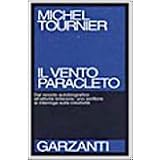 Il vento Paracletodi Michel Tournier