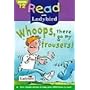 Whoops, There Go My Trousers! (Read with Ladybird)