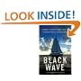 Black Wave: A Family's Adventure at Sea and the Disaster That Saved Them