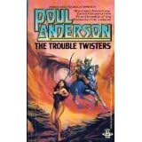 Trouble Twisters by Poul Anderson