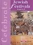 Jewish Festivals (Celebrate (Heinemann))