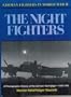 The Night Fighters: A Photographic History of the German Nachtjager 1940-1945 (German Fighters of World War I)