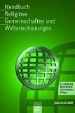 Handbuch Religi�se Gemeinschaften und Weltanschauungen - 