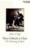 Nakae Ushikichi in China : the mourning of spirit