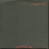 SEX THINK ONE 7 INCH (7" VINYL 45) UK Y 1982