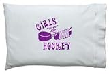 Girls Just Wanna Play Hockey Pillowcase
