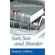 Sun, Sea and Murder (Inspector Alvarez Novels)